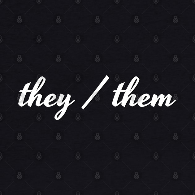 they / them (upper corner script) by Call Me They